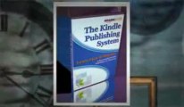 The Kindle Complete Publishing System | The Kindle Complete Publishing System
