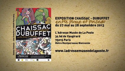 Chaissac-Dubuffet, entre plume et pinceau