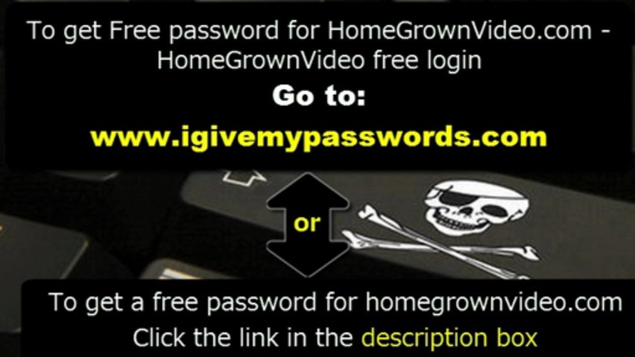 Free password for HomeGrownVideo.com - HomeGrownVideo free login 2013