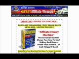 Secret Affiliate Weapon 2.0 - Passive Income Secrets! | Secret Affiliate Weapon 2.0 - Passive Income Secrets!