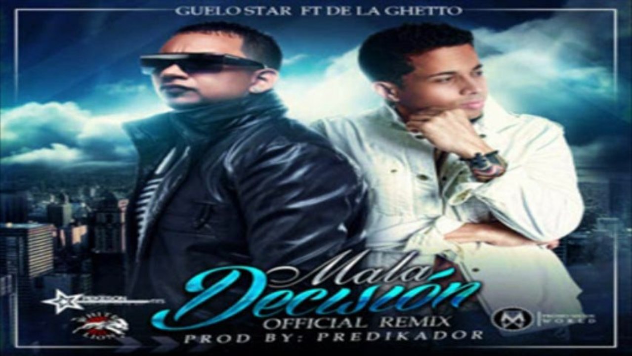 Mala Decision (Remix) - Guelo Star Ft De La Ghetto (Original) REGGAETON 2013