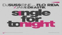 [ DOWNLOAD MP3 ] DJ Suss One - Single For Tonight (feat. Flo Rida & Jamie Drastik) [ iTunesRip ]