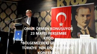 Onur Öymen-KYÖD Konferans-Türkiye Dış Politikası-23 Mayıs 2013 BÖLÜM -3