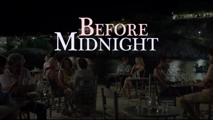 BEFORE MIDNIGHT BANDE-ANNONCE