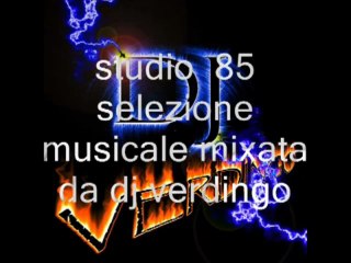 STUDIO 85 Selezione musicale mixata da DJ VERDINGO