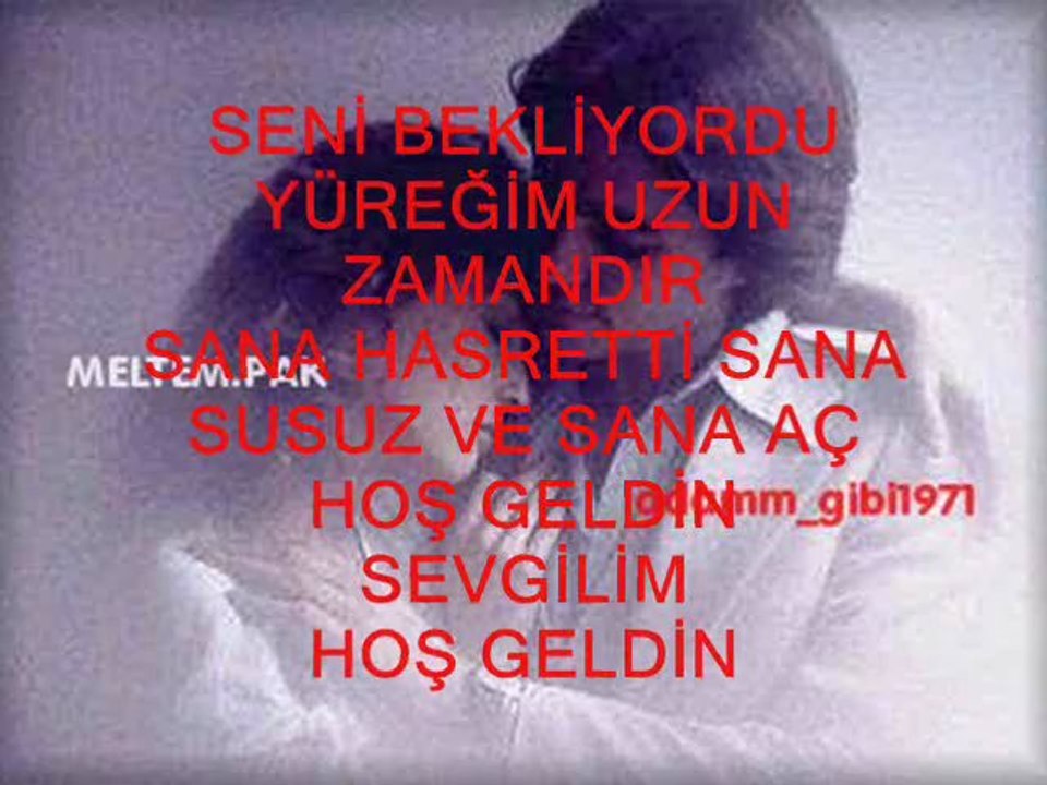 ADAM_GİBİ1971 HOŞ GELDİN KADINIM AŞKIM