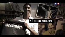 Ibrahimović - né pour briller