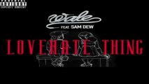[ DOWNLOAD MP3 ] Wale - LoveHate Thing (feat. Sam Dew) [Explicit] [ iTunesRip ]