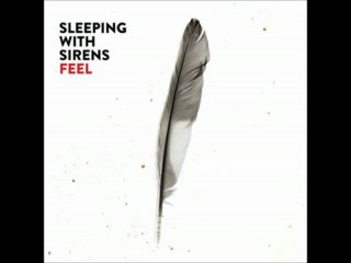 Sleeping With Sirens - Feel leaked album download