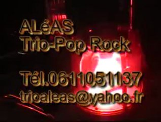 aleas trio pop rock 0611051137 pont royal 13 trioaleas@yahoo