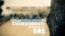 Clip Championnat d'Europe BMX - Messigny et Vantoux - 5 au 7 avril 2013