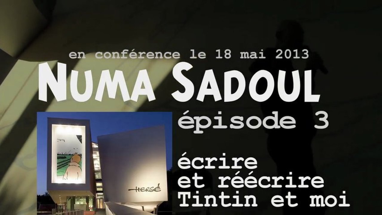Numa Sadoul au musée Hergé - épisode n°3