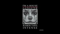 Ramon Tapia - Intense Idea (Original Mix) [I'm a House Gangster]