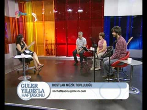 Dostlar Müzik Topluluğu 1.Bölüm 25 Mayıs 2013 Imc Tv