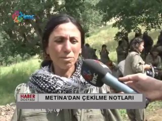 Haber Dosyası - Metina'dan Çekilme Notları