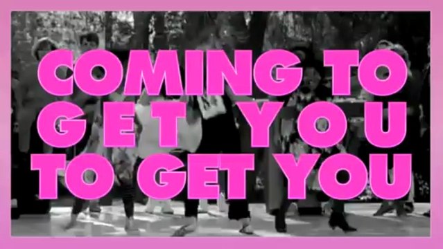 Plastiscines - Coming to Get You (Video Lyrics)