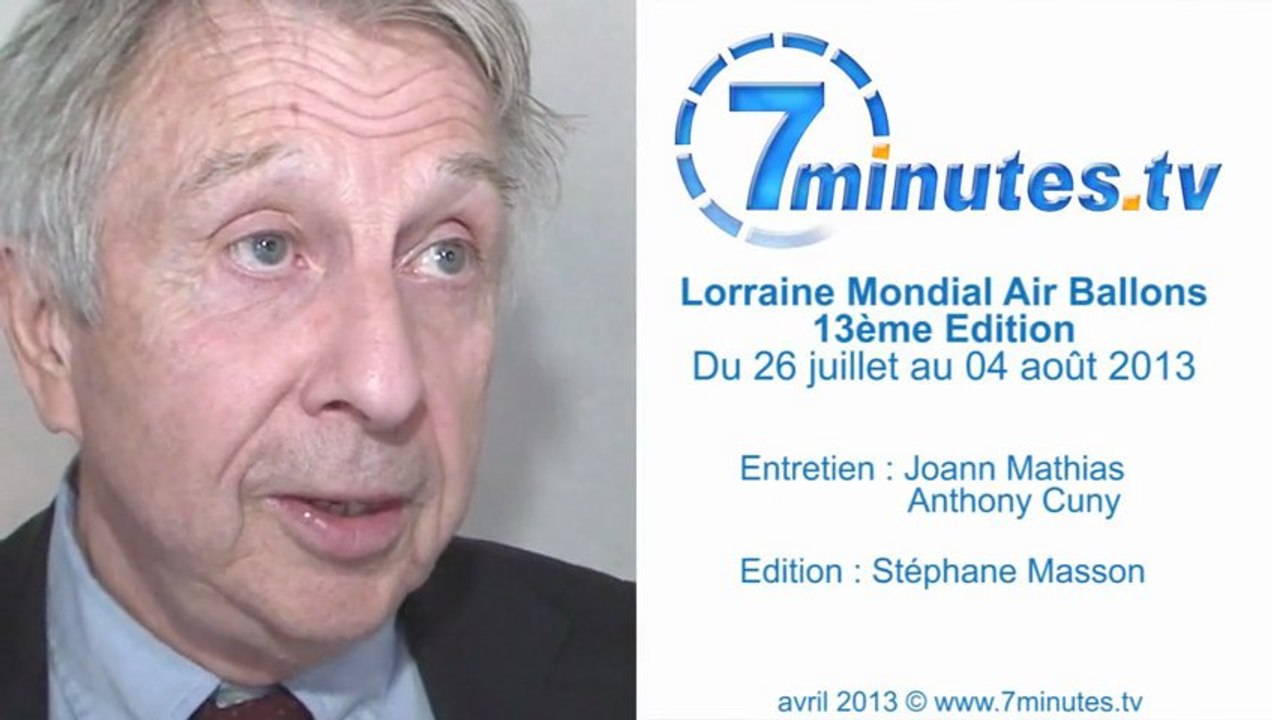 Lorraine Mondial Air Ballons 2013 - Interview - Philippe Buron Pilatre