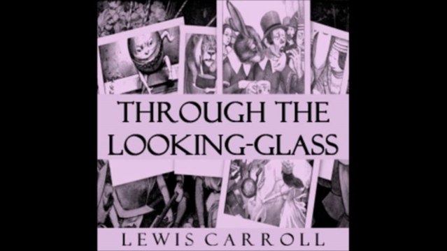 Through the Looking-Glass by Lewis Carroll - 4/10. Tweedledum and Tweedledee
