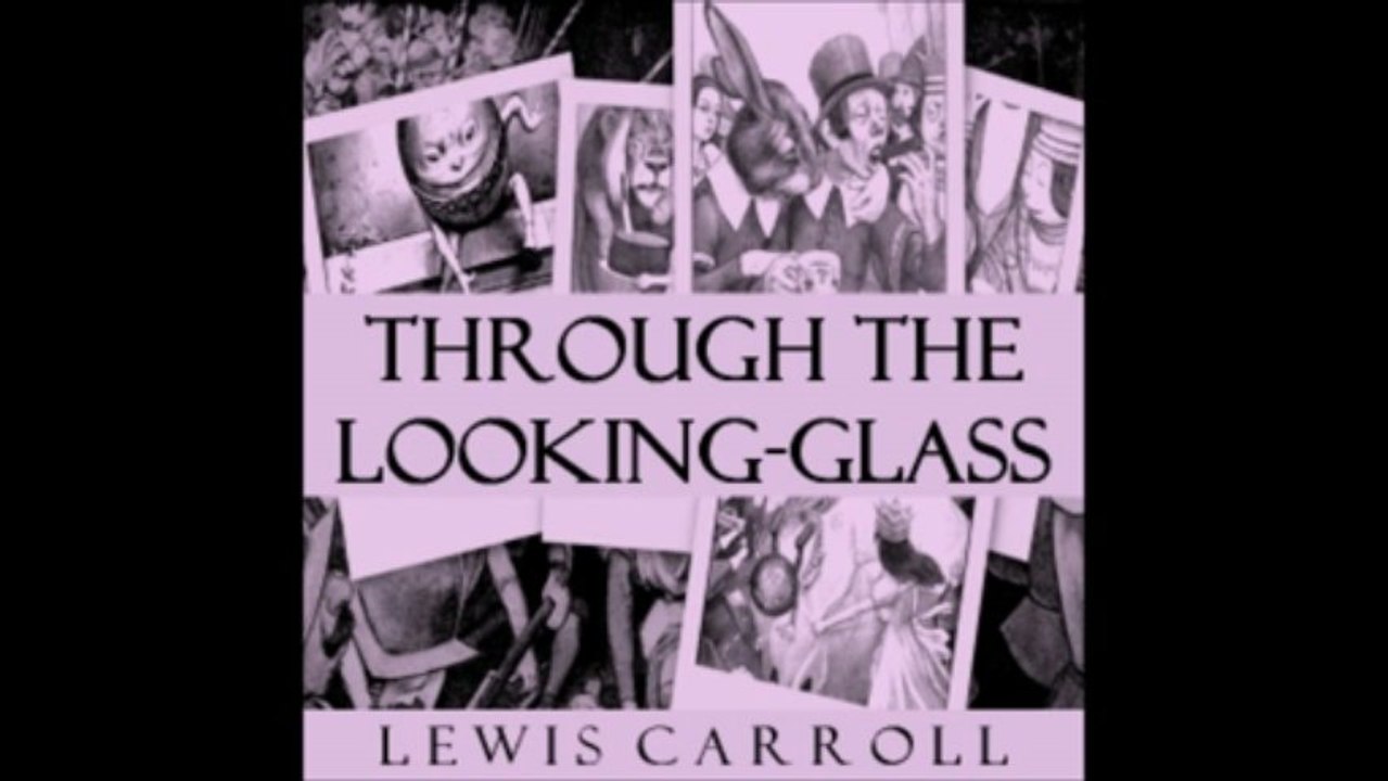 Through the Looking-Glass by Lewis Carroll - 8/10. It's My Own Invention