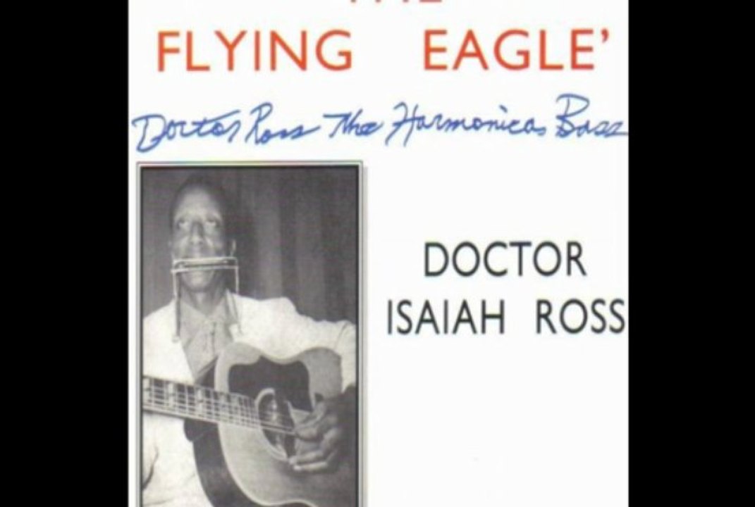 Doctor Isaiah Ross."Goin` Down Slow"1966 Blues