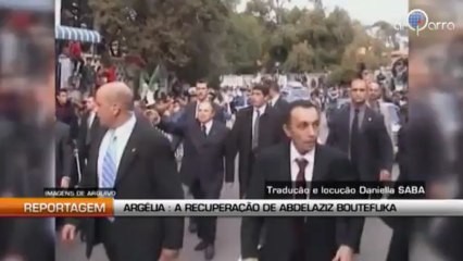 Argélia: A recuperação de Bouteflika