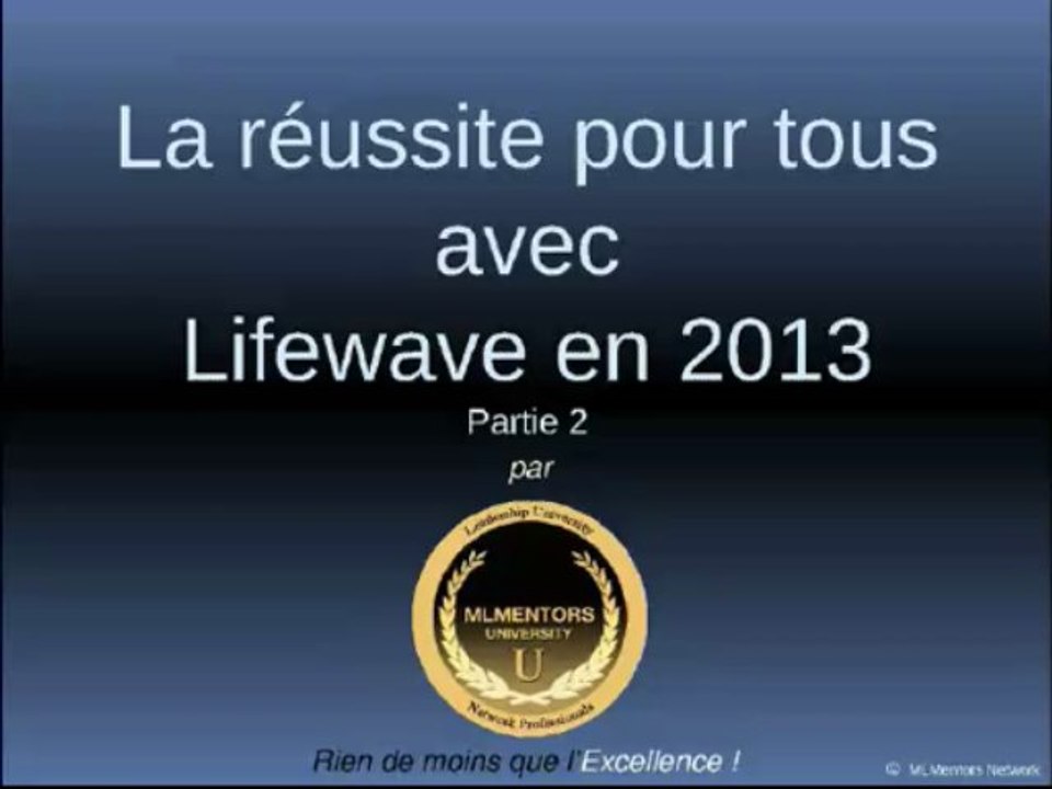 Gagner avec Lifewave en 2013- 2