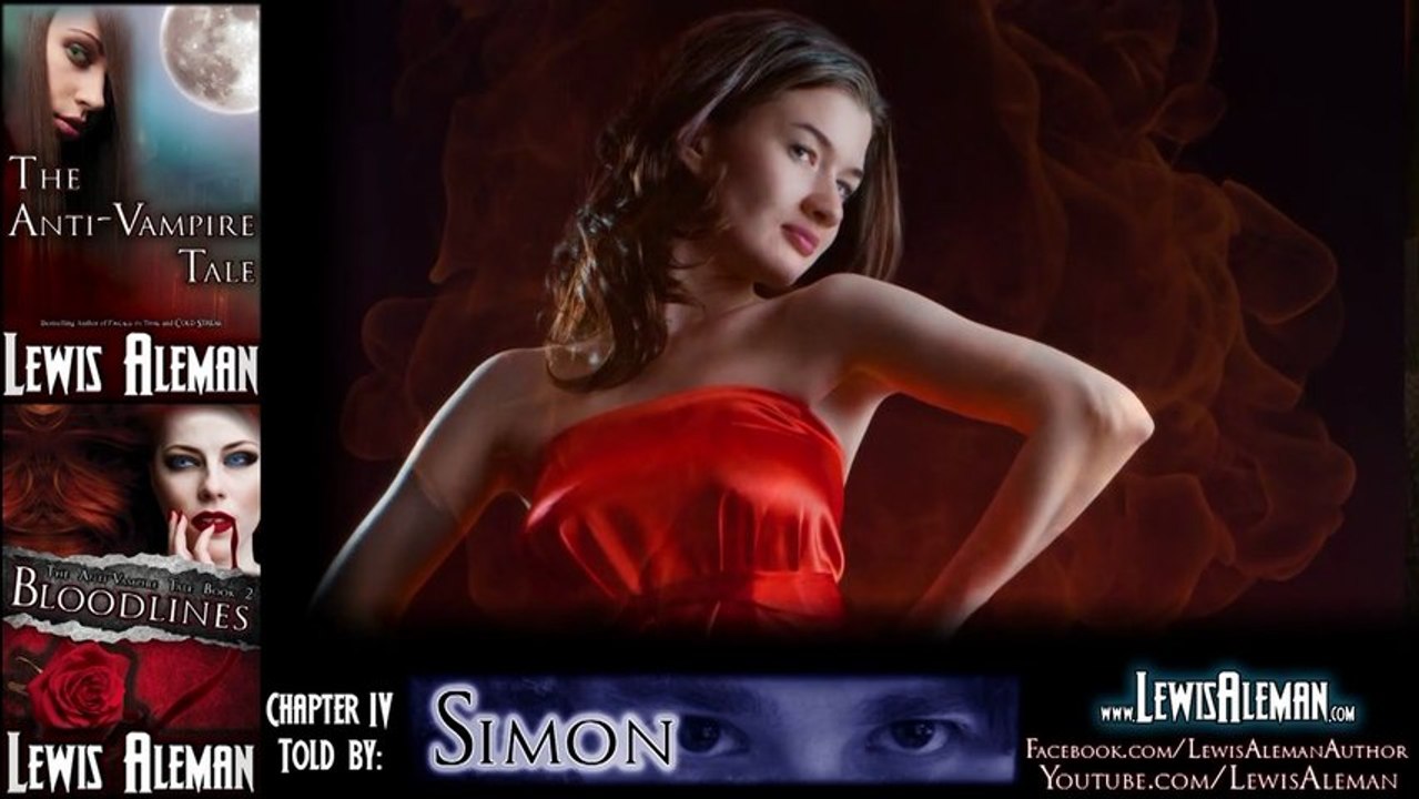 Episode 08 - The Anti-Vampire Tale Video Reading Series (Chapter 4, Part 1) - An Entire Vampire Novel 4FREE