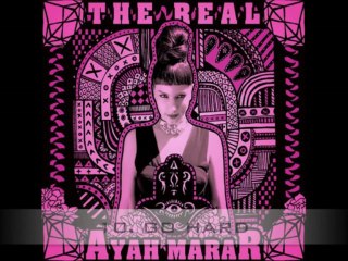 AYAH MARAR 'THE REAL' (DEBUT ALBUM SAMPLER)