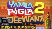 Yamla Pagla Deewana 2 Movie Preview | Dharmendra, Sunny Deol, Bobby Deol