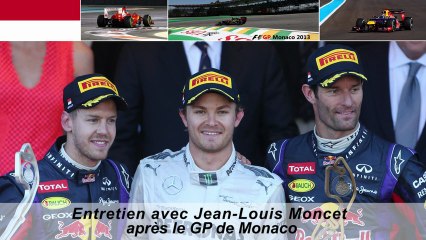 Entretien avec Jean-Louis Moncet après le Grand Prix de Monaco 2013