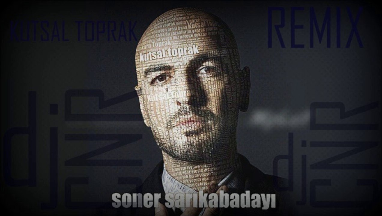 Soner Sarıkabadayı Kutsal Toprak (Dj Caner Yılmaz Remix 2013)