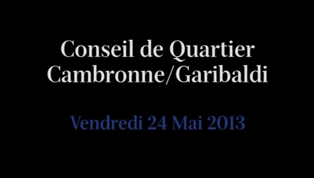 Conseil de Quartier Cambronne/ Garibaldi du 24 Mai 2013