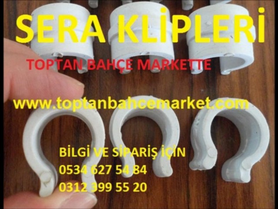 SERA KLİPS,SERA KLİPSİ,SERA KLİPSLERİ,SERA TUTTURUCU,SERA KLİPS FİYATI