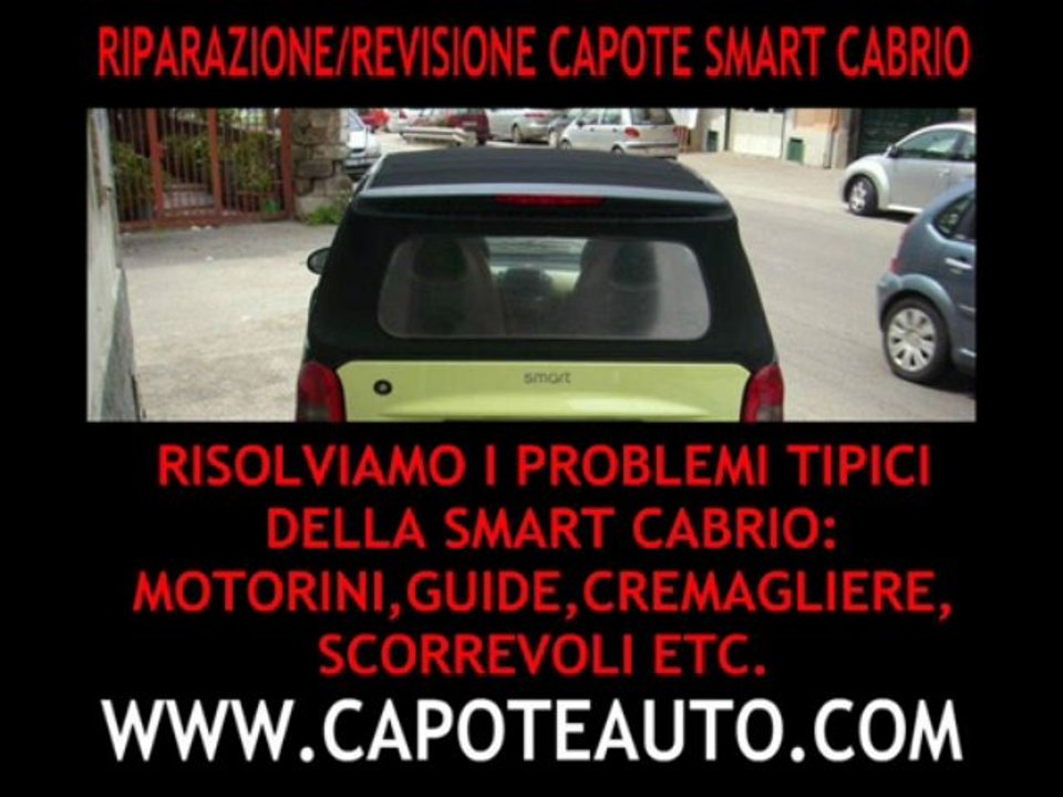 riparazione-cappotta-capote-smart-cabrio-revisione-motorino-guide-scorrevoli-guarnizioni-problema-problemi