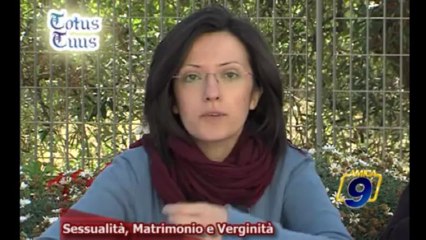 Sessualità, matrimonio e Verginità