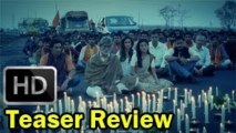 Satyagraha Teaser Review | Amitabh Bachchan, Ajay Devgn, Kareena Kapoor