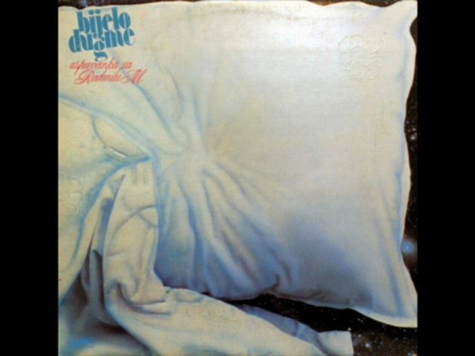 U VRIJEME OTKAZANIH LETOVA - BIJELO DUGME (1983)
