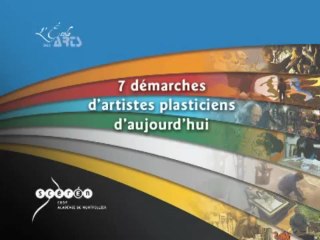 7 démarches d'artistes plasticiens d'aujourd'hui - Bande annonce