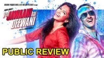 Yeh Jawaani Hai Deewani Public Review | Must Watch