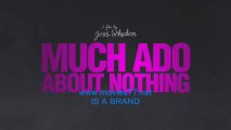 Much Ado About Nothing Trailer HQ