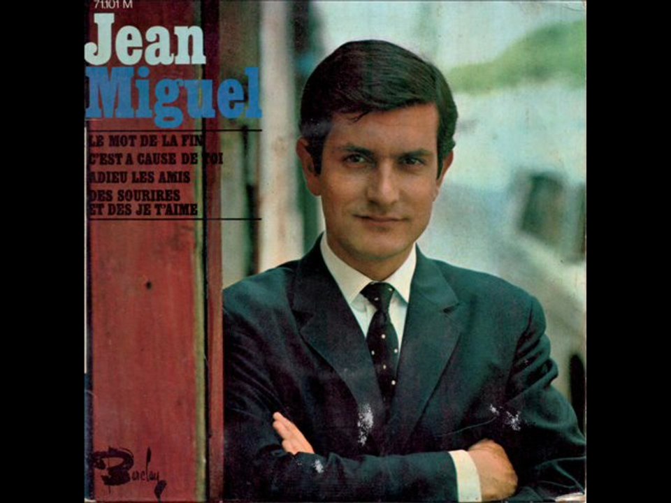 Jean Miguel Des sourires et des je t'aime (1966)