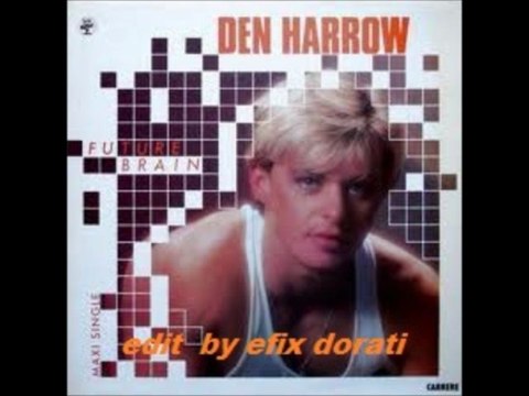 DEN HARROW - future brain ( instrumental version by Efix Dorati )