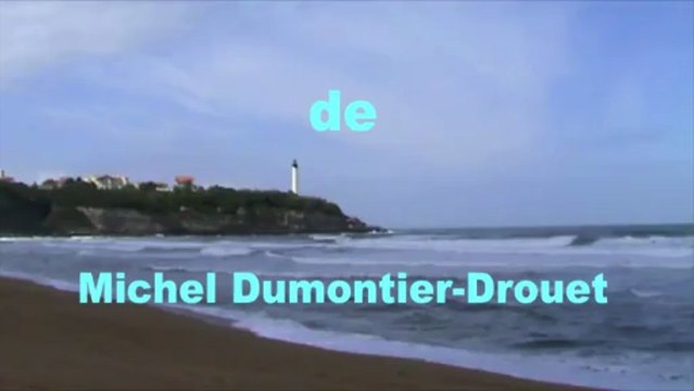 La Mer De Charles Trenet par M.D.D, c’est aussi le clin d'oeil à Narbonne et Biarritz.