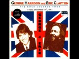 Love Comes To Everyone /  George Harrison & Eric Clapton