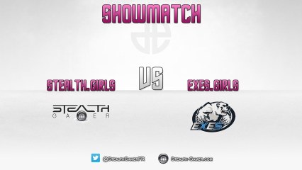 [SHOWMATCH] StealthGirls vs eXeSGirls | Slums CTF