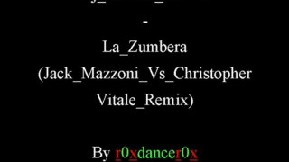 Dj Samuel Kimko - La Zumbera (Jack Mazzoni Vs Christopher Vitale Remix)