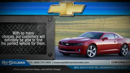 Ray Skillman Chevrolet One That You Can Count On