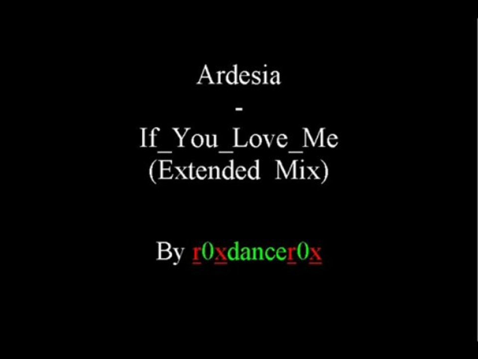 Ardesia - If You Love Me (Extended Mix)