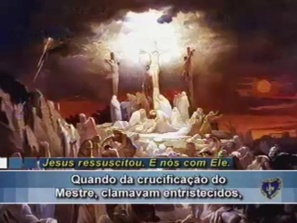 Jesus Vive! - PAIVA NETTO - RELIGIÃO DE DEUS - ECUMENISMO - LBV - BRASIL