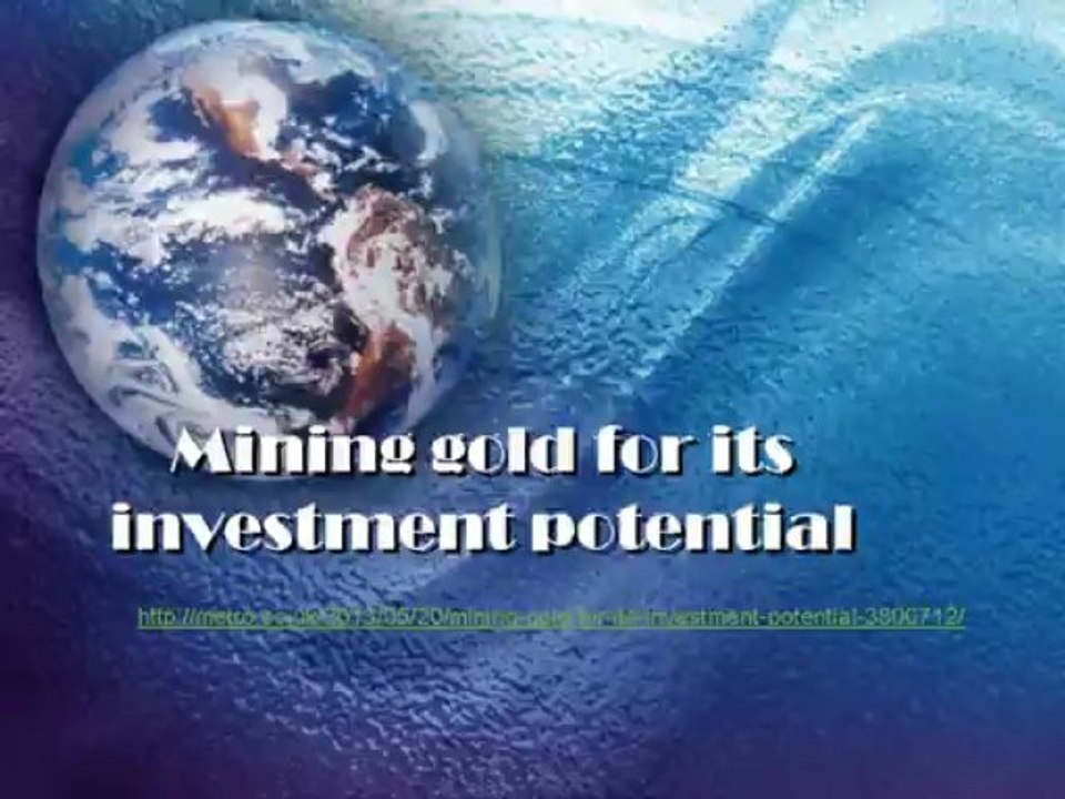 Tana Goldfields PLC United Kingdom - Mining gold for its investment potential